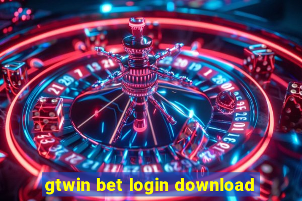 gtwin bet login download